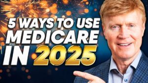 ways to use medicare in 2025