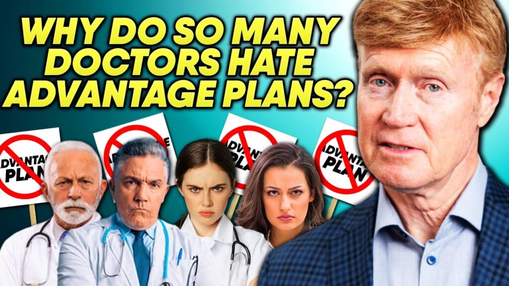 Doctors hate advantage plans