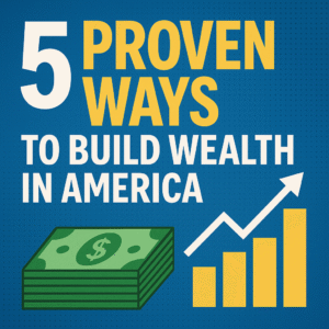 5 proven ways to build wealth