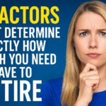 9 factors to consider when you retire