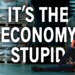 Its the economy stupid